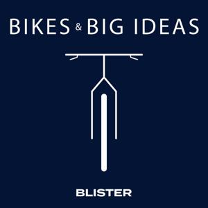 Bikes & Big Ideas by Blister