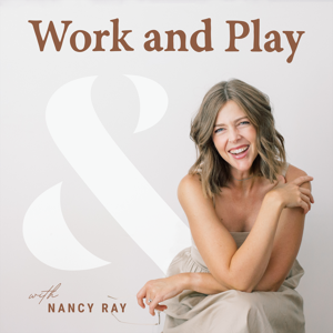 Work and Play with Nancy Ray by Nancy Ray