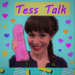 Tess Talks You Thru