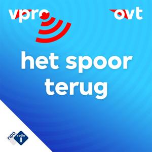 Het Spoor Terug by NPO Radio 1 / VPRO