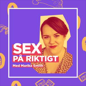 Sex på riktigt - med Marika Smith by Marika Smith