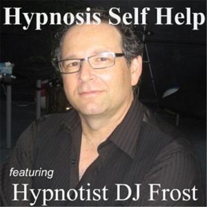 Hypnosis Self Help featuring Hypnotist DJ Frost