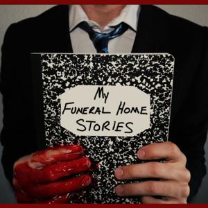 My Funeral Home Stories by Grant Inman