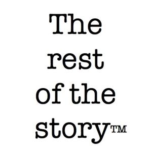The Rest of the Story™ Podcast by Paul Harvey