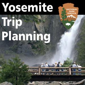 Yosemite Trip Planning by Yosemite National Park