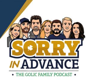 Sorry in Advance...The Golic Family Podcast by Golic Family