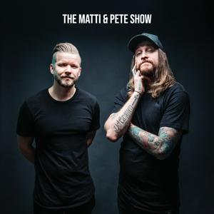 The Matti & Pete Show by Matti Haapoja & Peter McKinnon