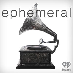 Ephemeral by iHeartPodcasts