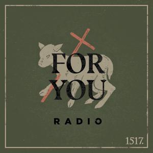 For You Radio by 1517 Podcasts