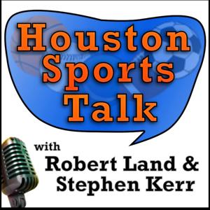 Houston Sports Talk by Robert Land, Bleav