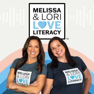 Melissa & Lori Love Literacy ™ by Powered by Great Minds