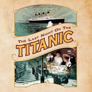 Last Night on the Titanic by Parthenon Podcast Network