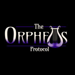 The Orpheus Protocol by Rob