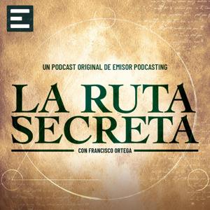 La Ruta Secreta by Emisor Podcasting