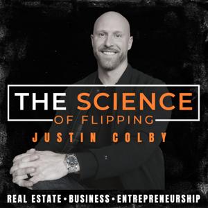 The Science of Flipping by Justin Colby