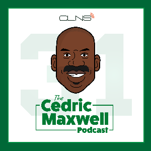 Cedric Maxwell Boston Celtics Podcast by CLNS Media Network c/o North Station Media