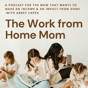 The Work from Home Mom