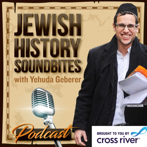 Jewish History Soundbites by Yehuda Geberer