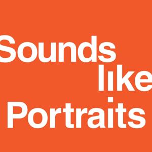 Sounds Like Portraits by Sounds Like Portraits
