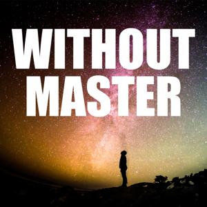 Without Master