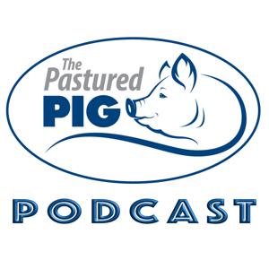 Pastured Pig Podcast by tmcclung13