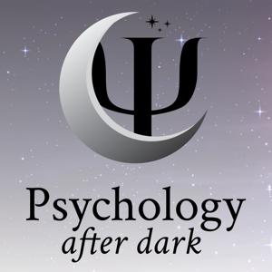 Psychology After Dark by Dr. Jessica Micono and Dr. David Morelos