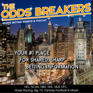 The OddsBreakers by Kiev O'Neil - Sports Betting NFL, NCAA, NBA, NHL, MLB, UFC, Horse Racing picks and more