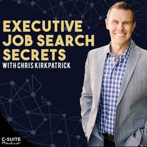 Executive Job Search Secrets by Chris Kirkpatrick