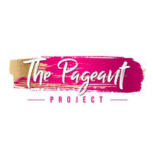 The Pageant Project by The Pageant Project