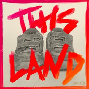 This Land by Crooked Media