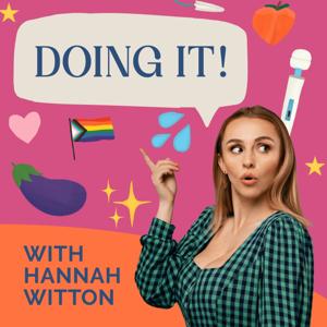 Doing It! with Hannah Witton by Hannah Witton