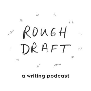 The Rough Draft Podcast