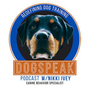 DogSpeak: Redefining Dog Training by Nikki Ivey