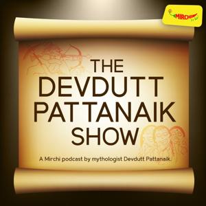 The Devdutt Pattanaik Show | Mirchi by Devdutt Pattanaik