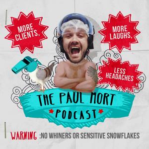 Paul Mort Podcast |Fitness Marketing |Get More Clients |Be Inspired