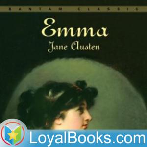 Emma by Jane Austen by Loyal Books