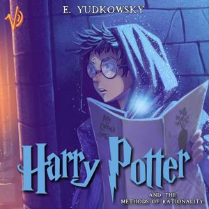 Harry Potter and The Methods of Rationality Audiobook by Jack Voraces