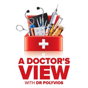 A Doctor's View by Dr Paul Polyvios