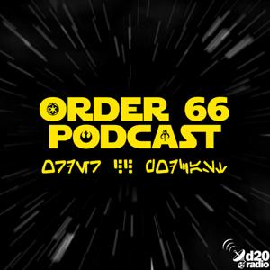Order 66 Podcast by GM Dave and GM Chris