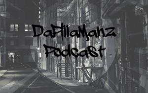 DaPillaManz Podcast