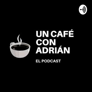 Un café con Adrián