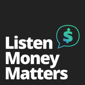 Listen Money Matters - Free your inner financial badass. All the stuff you should know about personal finance. by ListenMoneyMatters.com | Andrew Fiebert and Matt Giovanisci