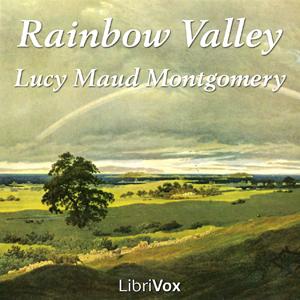 Rainbow Valley by Lucy Maud Montgomery (1874 - 1942)