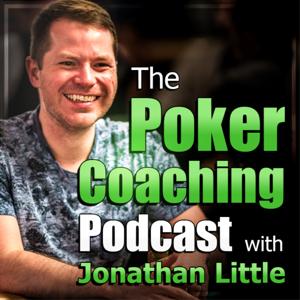 The Poker Coaching Podcast with Jonathan Little by Jonathan Little