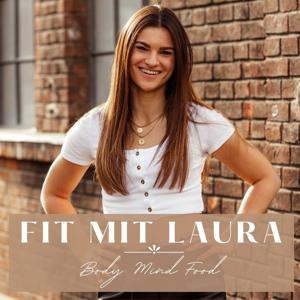 Fit mit Laura - Body Mind Food by Fit mit Laura