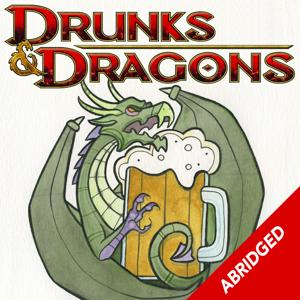 The Abridged Drunks and Dragons by GeeklyInc