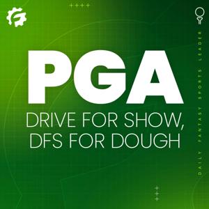 PGA Drive for Show, DFS for Dough by The RG Network Podcasts