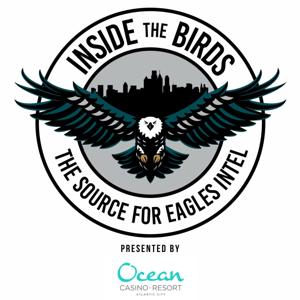 Inside the Birds: A Philadelphia Eagles Podcast by Inside the Birds