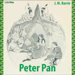 Peter Pan by J. M. Barrie (1860 - 1937)