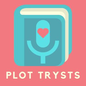 Plot Trysts by Laine and Meg